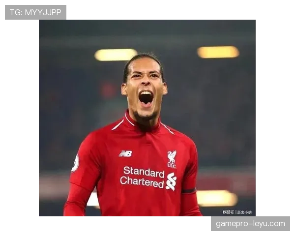 范戴克状态持续攀升，稳居英超后防核心支柱